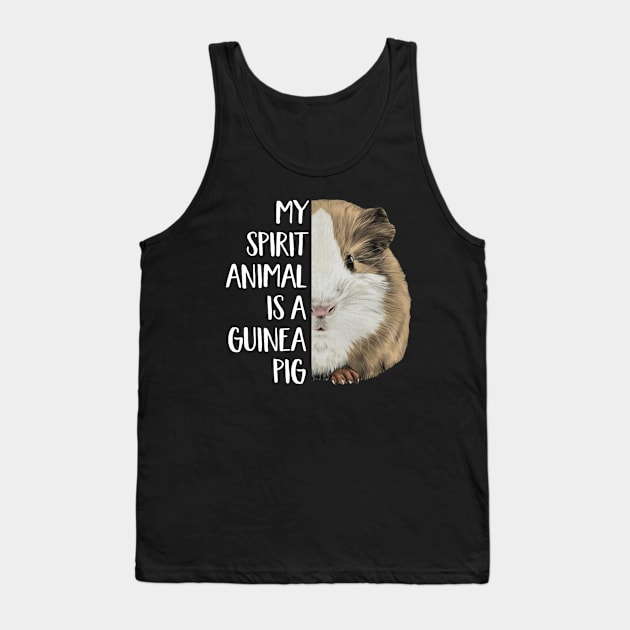 Guinea Pig lover | My spririt animal is a guinea pig Tank Top by CathyStore